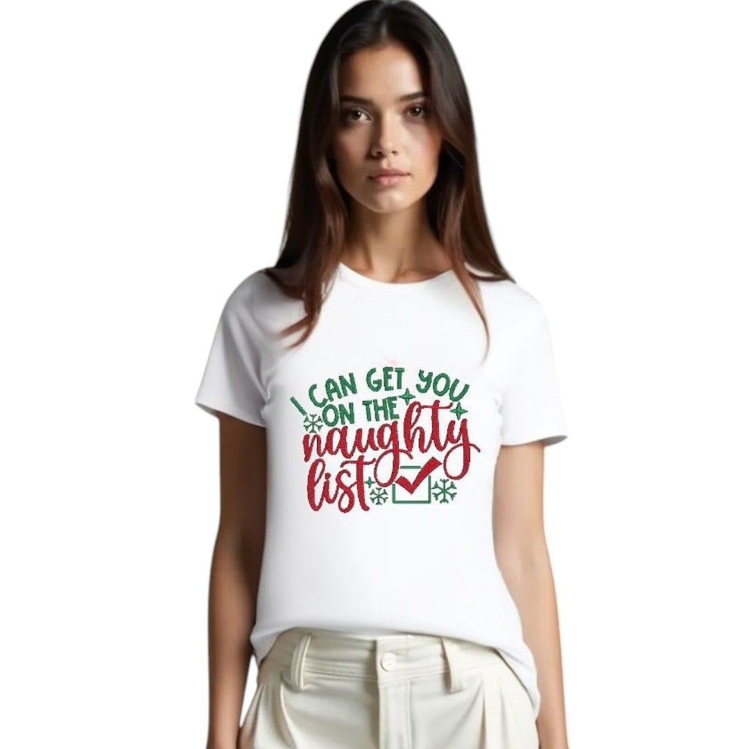 I can get you on the Naughty List Tshirt