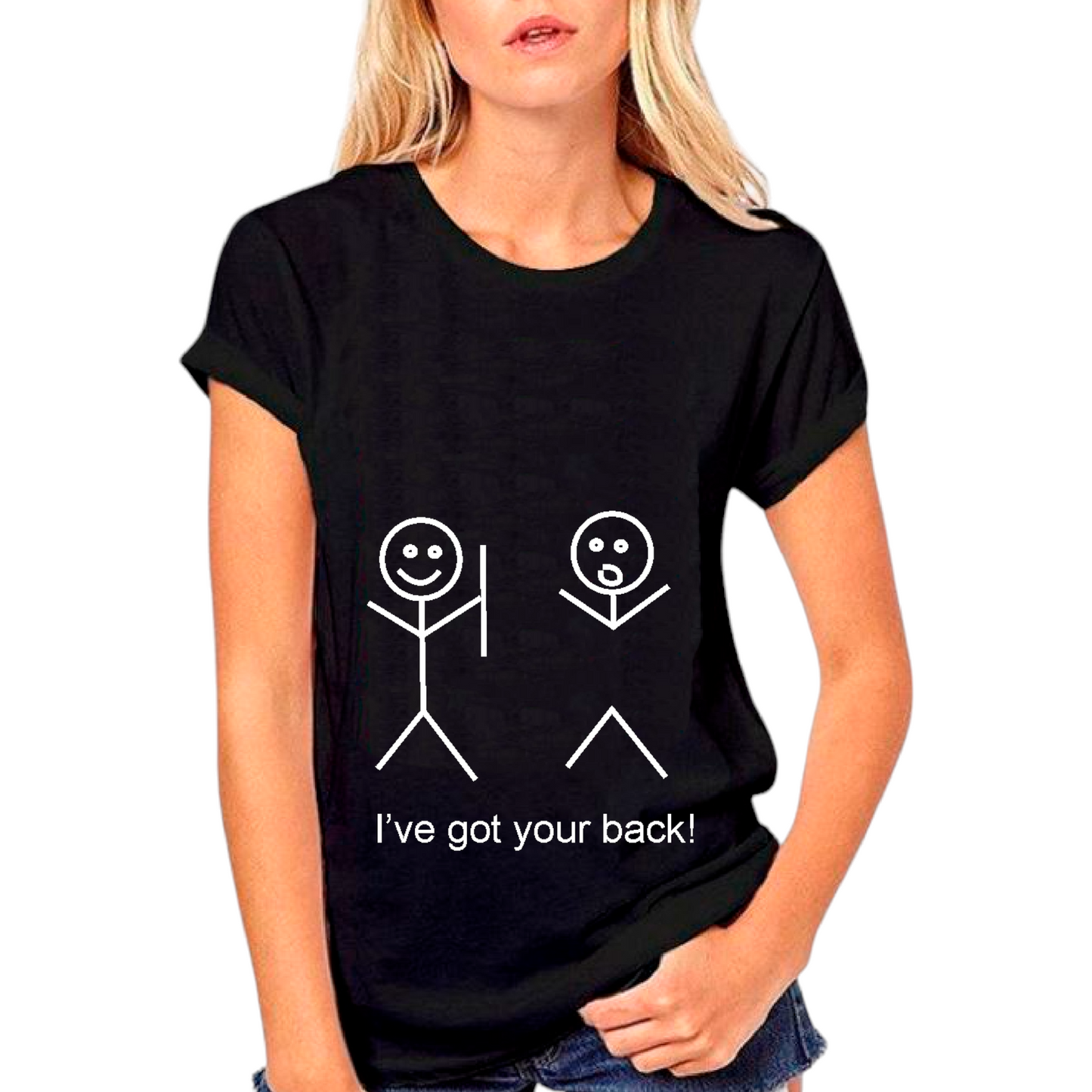 I've Got Your Back Women's Tshirt
