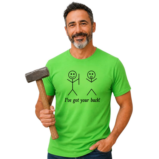 I've Got Your Back Funny Tshirt