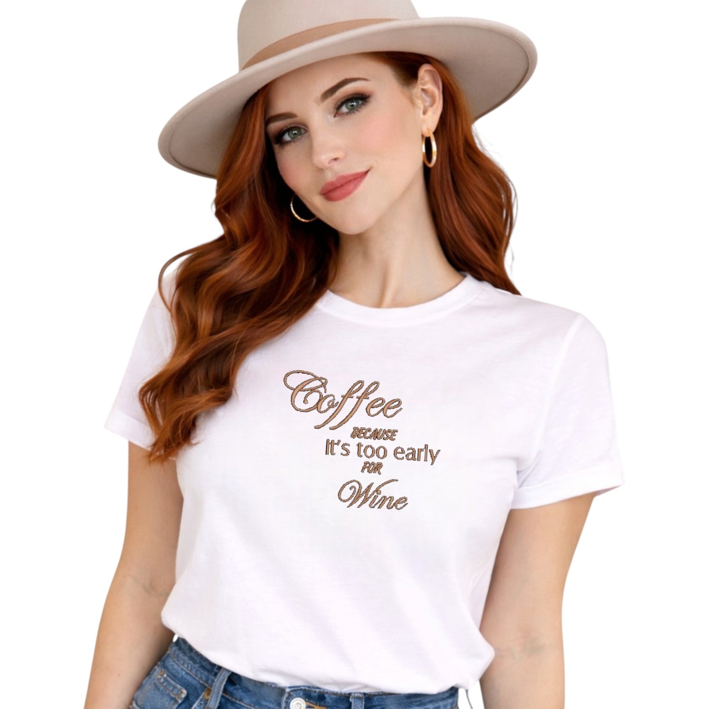 Coffee Because It's Too Early For Wine Casual T-Shirt