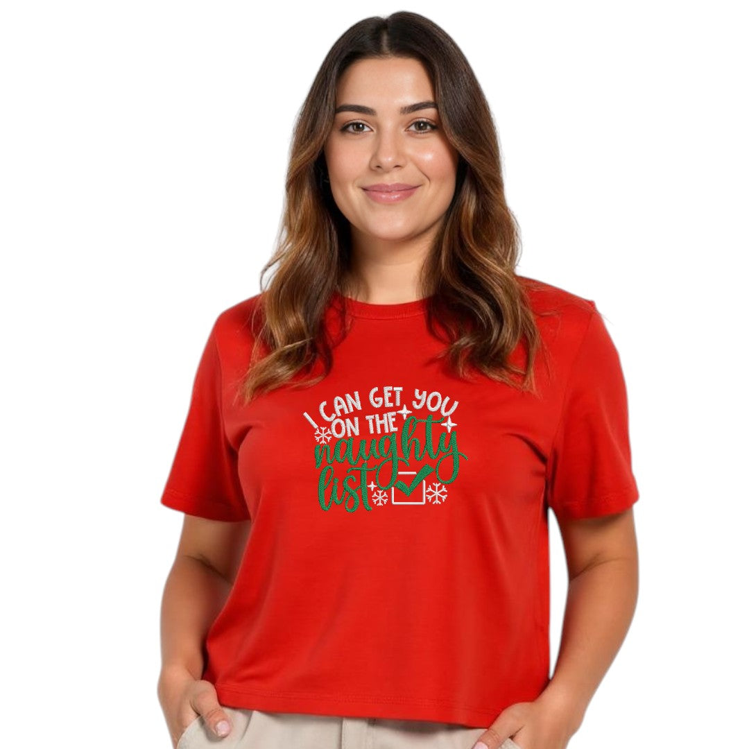 I can get you on the Naughty List Tshirt