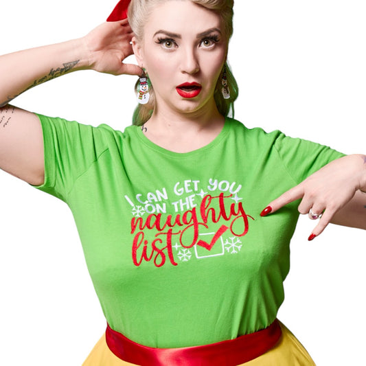 I can get you on the Naughty List Tshirt