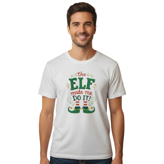 The Elf Made Me Do It Christmas Tee