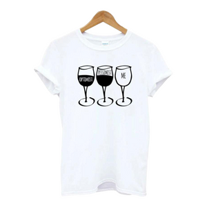 Wine Goblet Pessimist Casual Tshirt. Available in 3 Colours