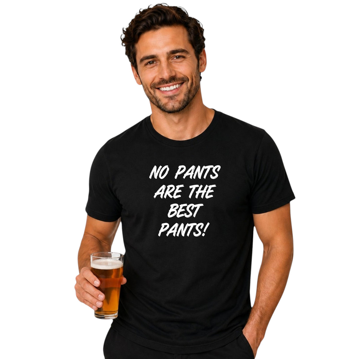 No Pants are the best Pants Funny Tshirt. Available in 5 Colours