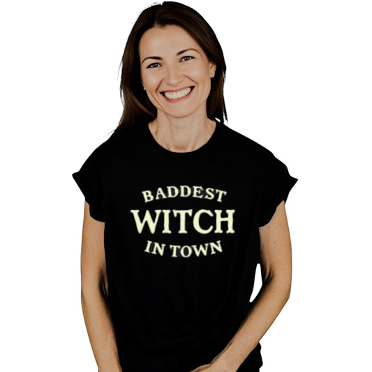 Baddest Witch in Town Glow in the Dark Tshirt